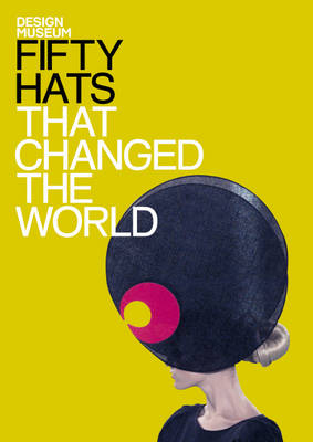 50 Hats that Changed the World – Book Review – HA3